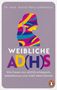„Dr. med. Astrid Neuy-Lobkowicz. Weibliche AD(H)S. Wie Frauen mit AD(H)S erfolgreich, selbstbewusst und stabil leben können.“ Bunte Frauen-Silhouette, Logo eines Pinguins., Buch