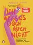 Mareice Kaiser: Ich weiß es doch auch nicht, Buch