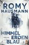 Romy Hausmann: Himmelerdenblau, Buch