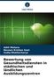 Aditi Mehera: Bewertung von Gesundheitsdiensten in städtischen und ländlichen Ausbildungszentren, Buch