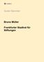 Gunter Stemmler: Bruno Müller - Frankfurter Stadtrat für Stiftungen, Buch