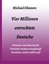 Michael Ghanem: Vier Millionen entrechtete Deutsche, Buch