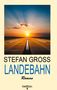 Stefan Gross: Landebahn, Buch