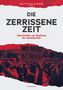 Manuel Bogner: Die zerrissene Zeit, Buch