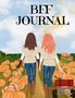 Maple Harvest: BFF Journal, Buch