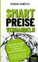 Roman Kmenta: Smart Preise verhandeln - Gewinnbringende Strategien für erfolgreiche Preisverhandlungen, Buch