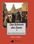 Peter Urban: Das Schwert des Zaren Historischer Roman, Buch