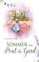 Gudrun Lochte: Sommer am Pont du Gard, Buch