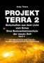 Antje Thiers: PROJEKT TERRA 2 - Botschaften aus dem Licht vom Sirius - Eine Bewusstseinsschule der neuen Zeit. Band 3, Buch