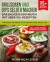 Nina Schlesig: Grillsoßen und Dips selber machen ¿ Das Saucen Kochbuch mit über 115+ Rezepten, Buch