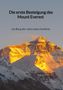 Paul Wenzel: Die erste Besteigung des Mount Everest - ein Berg der viele Leben forderte, Buch