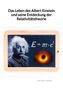 Pauline Lorenz: Das Leben des Albert Einstein und seine Entdeckung der Relativitätstheorie, Buch