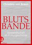 Christina Von Braun: Blutsbande, Buch