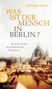 Alfred Kerr: Was ist der Mensch in Berlin?, Buch