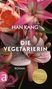 Han Kang: Die Vegetarierin, Buch