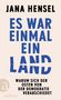 Titel: "Es war einmal ein Land". Untertitel: "Warum sich der Osten von der Demokratie verabschiedet". Autor: Jana Hensel., Buch