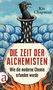 Text: "Die Zeit der Alchemisten: Wie die moderne Chemie erfunden wurde." Illustration: Vogelkopf auf einer Flasche., Buch