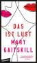 Mary Gaitskill: Das ist Lust, Buch
