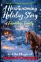 "A Heartwarming Holiday Story of Friendship, Family, and the Magic of Second Chances." Winterlandschaft mit Pferd., Buch