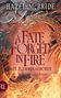 Hazel McBride: A Fate Forged in Fire - Aus Flammen geboren, Buch