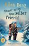 Ellen Berg: Immer muss man selber feiern, Buch