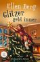 Titel: "Ellen Berg Glitzer geht immer". Untertitel: "(K)ein Weihnachts-Roman". Frau schmückt Baum mit Stern., Buch
