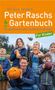 Peter Rasch: Peter Raschs Gartenbuch für Kinder, Buch