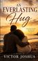 "An Everlasting Hug" von Victor Joshua. Paar umarmt sich am Strand vor Sonnenuntergang. Text: "Some hugs never fade...", Buch