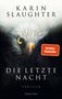 Karin Slaughter: Die letzte Nacht, Buch, Buch