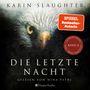 Karin Slaughter: Die letzte Nacht (ungekürzt), LP