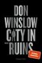 Don Winslow: City in Ruins, Buch