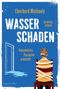 Eberhard Michaely: Wasserschaden - Hausmeister Penzkofer ermittelt, Buch
