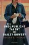 Trisha R. Thomas: Das unglaubliche Talent der Bailey Dowery, Buch, Buch