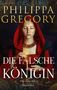 „Philippa Gregory. Die falsche Königin. Historischer Roman. HarperCollins.“ Frau in rotem Mantel hält eine Spule.