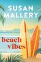 "SUSAN MALLERY, beach vibes, ROMAN, HarperCollins. Illustration mit Palmen, zwei Surfbrettern und Meer im Hintergrund."