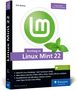 Dirk Becker: Einstieg in Linux Mint 22, Buch