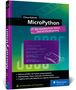 „MicroPython: Das Handbuch für Maker und IoT-Development“ von Claus Kühnel, zeigt Code, Platine und ist in Blau-Grün gehalten., Buch