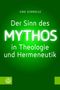 Udo Schnelle: Der Sinn des Mythos in Theologie und Hermeneutik, Buch