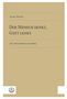 Rainer Metzner: Der Mensch denkt, Gott lenkt, Buch