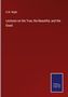 O. W. Wight: Lectures on the True, the Beautiful, and the Good, Buch