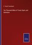 F. Trench Townshend: Ten Thousand Miles of Travel, Sport, and Adventure, Buch