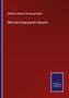 Wilhelm Heinrich Immanuel Bleek: Über den Ursprung der Sprache, Buch