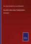 Otto Julius Bernhard von Corvin-Wiersbitzki: Aus dem Leben eines Volkskämpfers, Buch