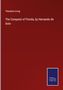 Theodore Irving: The Conquest of Florida, by Hernando de Soto, Buch