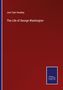 Joel Tyler Headley: The Life of George Washington, Buch