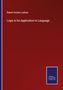 Robert Gordon Latham: Logic in Its Application to Language, Buch