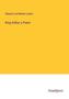 Edward Lord Bulwer Lytton: King Arthur a Poem, Buch