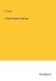 C. Haven: A New Historic Manual, Buch