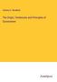 Vistoria C. Woodhull: The Origin, Tendencies and Principles of Government, Buch