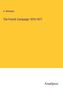 A. Niemann: The French Campaign 1870-1871, Buch